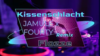 JAMULE x FOURTY - KISSENSCHLACHT (Flozze remix)
