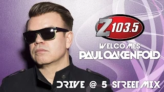 Paul Oakenfold LIVE on the Drive at 5 Streetmix!