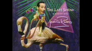 The Late Show Starring Joan Rivers, with guest host Pee-Wee Herman.