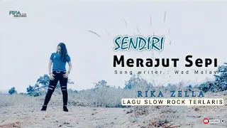 Sendiri Merajut Sepi - Rika zella - Slow rock Teraru (Original Content Music Video)