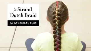 5 Strand Dutch Braid with Kanekalon Hair