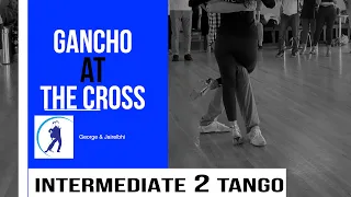 Tango: Internal gancho at the cross