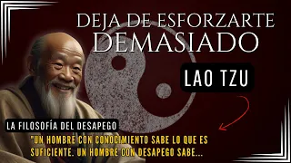 Cómo dejar de ESFORZARSE DEMASIADO - Lao Tzu | Taoísmo