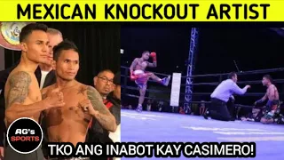 Mexican Knockout Artist TKO ang Inabot kay CASIMERO!