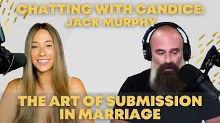 The art of submission in marriage with @JackMurphyLive