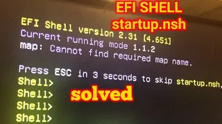 startup.nsh efi shell version 2.31 2.50 problem solved solution