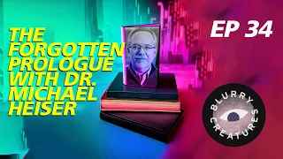 EP: 34 The Forgotten Prologue with Dr. Michael Heiser