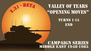 Campaign Series Middle East - Valley of Tears  - Scenario 1
