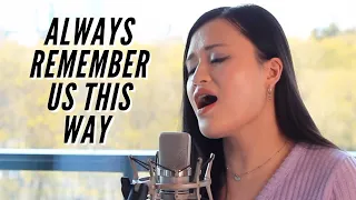 Always Remember Us This Way - Lady Gaga (Cover by Ania Thao)