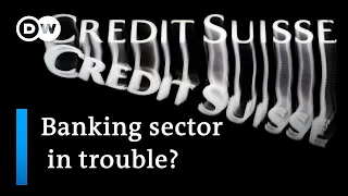 How are the Credit Suisse crisis and Silicon Valley Bank collapse connected?  | DW News