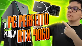 O PC PERFEITO para a RTX 4060! Com Robertinho 🚀🔥