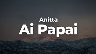 Anitta – Ai Papai (Letra/Lyrics) | Official Music Video