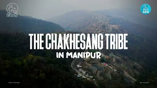 THE CHAKHESANG TRIBE IN MANIPUR