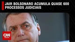 Jair Bolsonaro coleciona quase 600 processos judiciais | CNN 360º