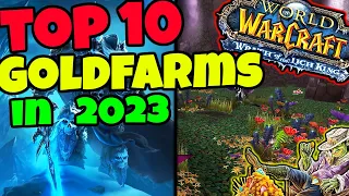 Top 10 WOTLK Classic Goldfarms in 2023!