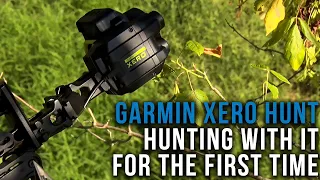 Garmin Xero Bow Hunt: Hunting with it for the First Time