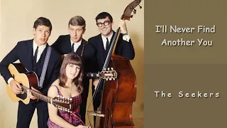 The Seekers - I'll Never Find Another You (with lyrics/한글)