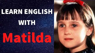 Learn English with MATILDA