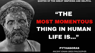 PYTHAGORAS' QUOTES THAT WILL CHANGE YOUR PERSPECTIVE ON LIFE