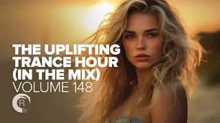 UPLIFTING TRANCE HOUR IN THE MIX VOL. 148 [FULL SET]