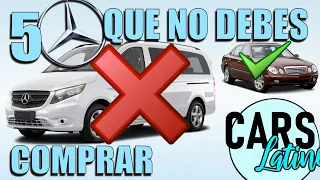 5 MERCEDES BENZ QUE NO DEBERÍAS COMPRAR Y 5 QUE SI *CarsLatino*