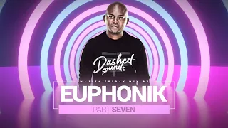 DJ EUPHONIK - Majita Friday Mix Part 7