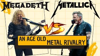 Megadeth vs Metallica - An Age Old Metal Rivalry !!