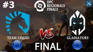 Liquid vs Gladiators #3 (BO5) | GRAND FINAL | EU DPC Regional Finals