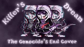 [DustTale: Last Genocide] (Phase 2) Killer's Dream (The Genocide's End II Cover)