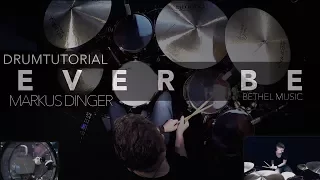 BETHEL MUSIC - EVER BE - Drumcover & Tutorial Markus Dinger