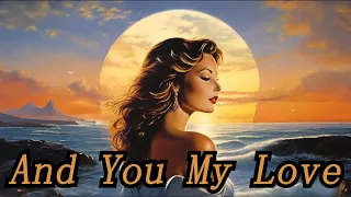 Movie version TV-Chris Rea-And You My Love#ChrisRea#AndYouMyLove#MusicVideo #music