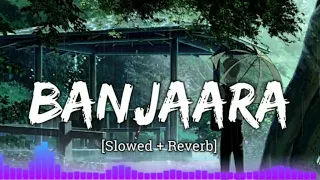 Banjaara [ Slowed + reverb ] song | Heart touching sad song | sad song |