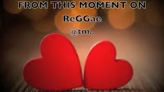 Shania Twain: FROM THIS MOMENT ON ReGGae by DJ WYSH - Kiribati@tm..