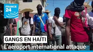 Spirale de violences en Haïti : l'aéroport attaqué par les gangs • FRANCE 24