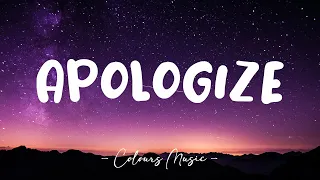 Timbaland - Apologize (Lyrics) ft. OneRepublic 🎼