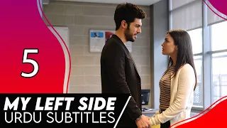 My Left Side in Urdu Subtitles | Episode 5 | میری بائیں طرف | Sol Yanım
