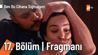 Ben Bu Cihana Sığmazam 17.Bölüm Fragmanı | ''Söz konusu vatansa..." @BenBuCihanaTV