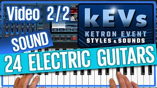 Ketron Event - New Sounds 24  ELECTRIC GUITARS sbk - kEVs  - Video 2/2
