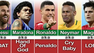 NICKNAMES FAMOUS FOOTBALL PLAYER : The Last Collection of the LORD 🤡