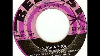 The Baytovens - Such A Fool