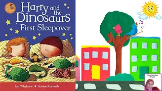 Harry And The Dinosaurs First Sleepover💖📚Kids Books Read Aloud