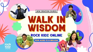 Walk In Wisdom | Rock Kidz Children’s Lesson | New Creation Church