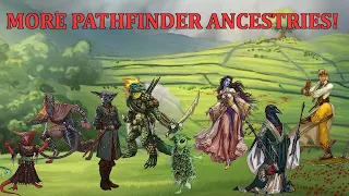 More Pathfinder Ancestries! Catfolk, Hobgoblins, Kobolds, Leshy, Lizardfolk, Samsaran, Tengu, Vanara