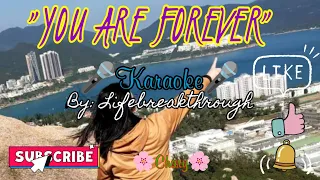 YOU ARE FOREVER -KARAOKE -Lifebreakthrough