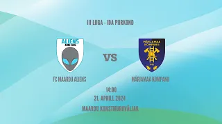 FC Maardu Aliens vs Märjamaa Kompanii  (21.4.2024) Live stream