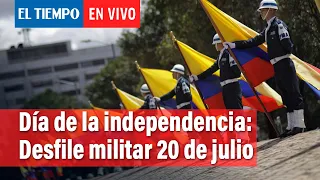 Día de la independencia: Desfile 20 de julio, en vivo desde Bogotá | El Tiempo