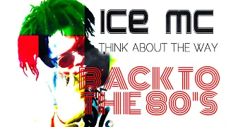 Ice Mc - Think About The Way (DJ.Polattt 80's Remix)