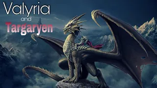 House of the Dragon -  Valyria & Targaryens History  _ Game of Thrones Prequel_ (HBO)