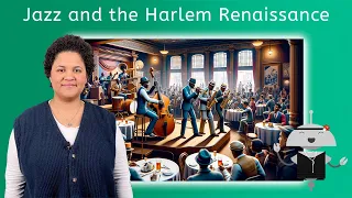 Jazz and the Harlem Renaissance - U.S. History 2 for Kids and Teens!