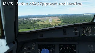 MSFS - Airbus A320 Approach and Landing (2023)